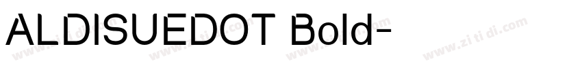 ALDISUEDOT Bold字体转换